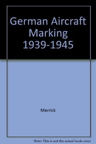 German Aircraft Markings, 1939-1945