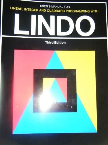 User's Manual for Linear, Integer and Quadratic Programming Woth Lindo
