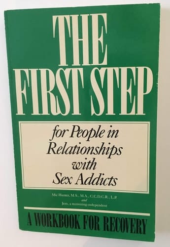 The First Step for People in Relationships with Sex Addicts