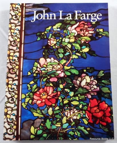 John La Farge : [published on the occasion of the exhibition "John LaFarge", shown at the National Museum of American Art, Smithsonian Inst., Washington, D. C., July 10 - Oct. 12, 1987 ; the Carnegie Museum of Art, Pittsburgh, Nov. 7, 1987 - Jan. 3, 1988 ...]