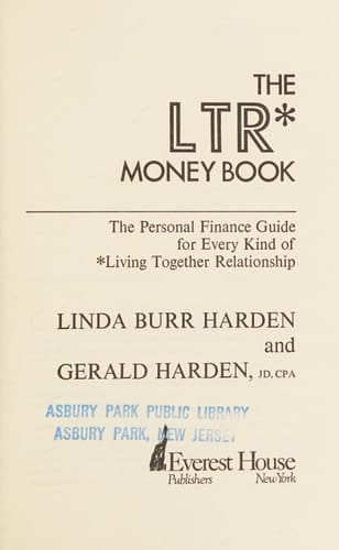 The LTR Money Book The Personal Finance Guide for Every Kind of Living Together Relationship