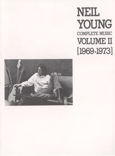 Neil Young Complete Music , Volume 2, 1969-1973