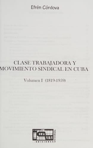 Clase trabajadora y movimiento sindical en Cuba (Colección Cuba y sus jueces) (Spanish Edition)