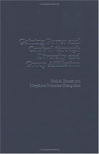 Gaining Power and Control through Diversity and Group Affiliation