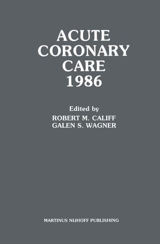 Acute Coronary Care 1986 (Acute Coronary Care Updates, 1)