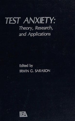 Test Anxiety: Theory, Research an Applications