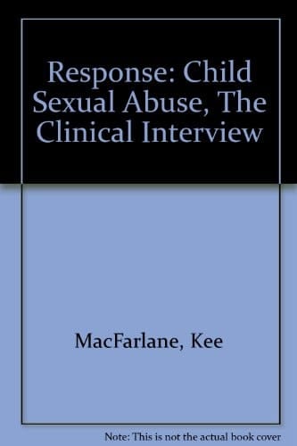 Response: Child Sexual Abuse, The Clinical Interview