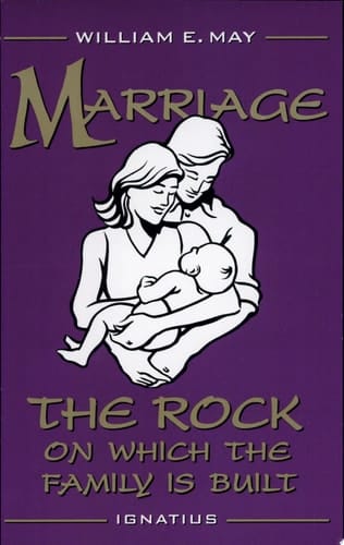 Marriage The Rock on which the Family is Built