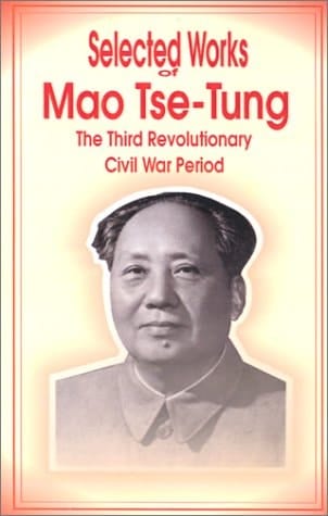 Selected Works of Mao Tse-tung The Third Revolutionary War Period