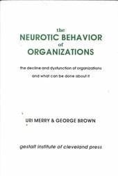 The Neurotic Behavior of Organizations