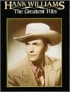The Hank Williams -- the Greatest Hits Piano/Vocal/Chords