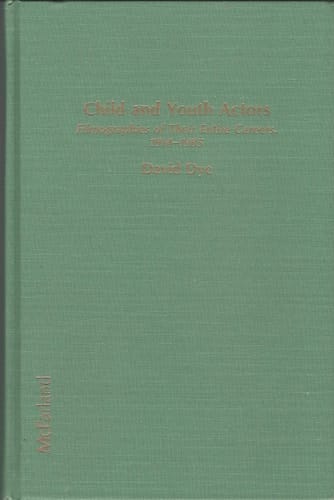 Child and Youth Actors: Filmographies of Their Entire Careers, 1914-1985