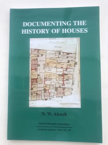 Documenting the History of Houses (Archives & the User)