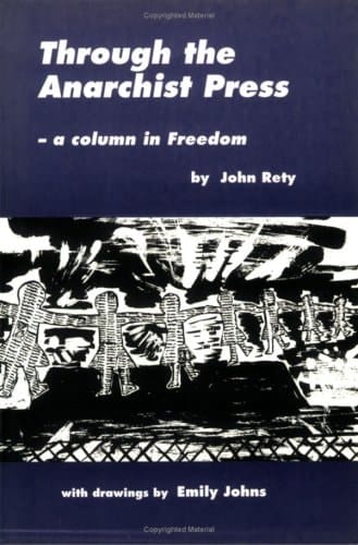 Through the Anarchist Press A Column in Freedom