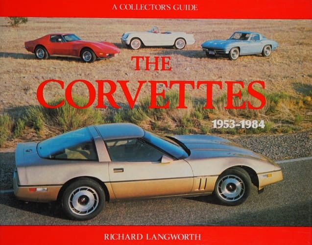 The Corvettes 1953-1984 A Collector's Guide