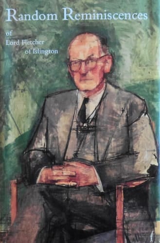 Random Reminiscences of Lord Fletcher of Islington