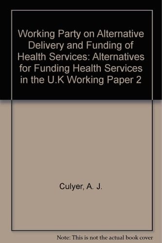 Alternatives for Funding Health Services in the UK