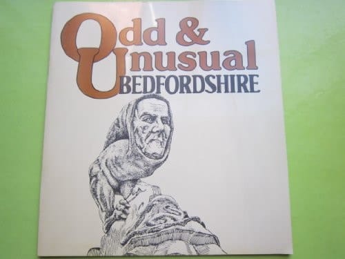 Odd & Unusual Bedfordshire