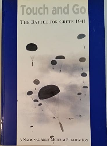 Touch and Go The Battle for Crete 1941