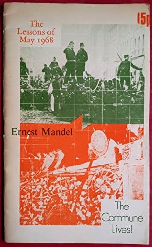 The Lessons of May 1968; [and], The Commune Lives