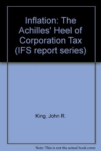 Inflation The Achilles' Heel of Corporation Tax