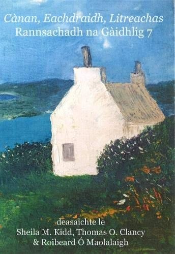 Litreachas, Eachdraidh & Cànan Rannsachadh Na Gàidhlig 7
