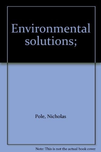 Environmental solutions;