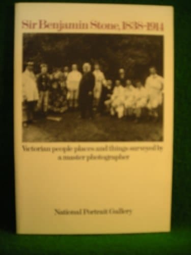 SIR BENJAMIN STONE, 1838 - 1914 - AND THE NATIONAL PHOTOGRAPHIC RECORD ASSOCIATION, 1897 - 1910