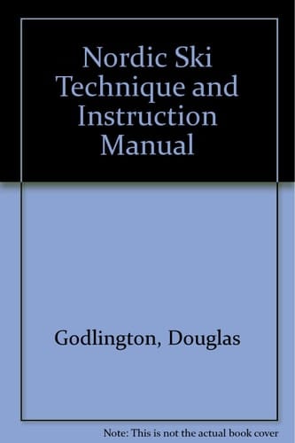 Nordic Ski Technique & Instruction Manual The Official British Nordic Ski Instructors Handbook