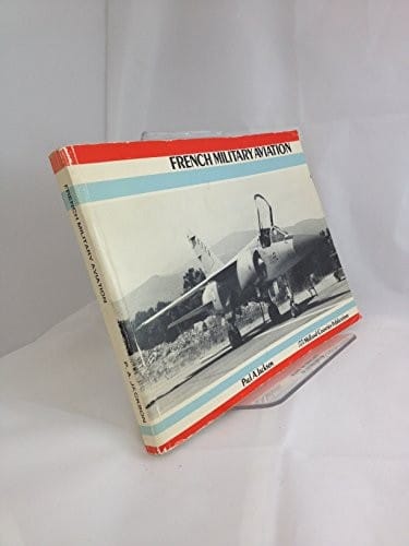French Military Aviation (Military Aviation Series)