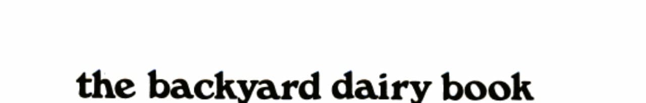 The Backyard Dairy Book