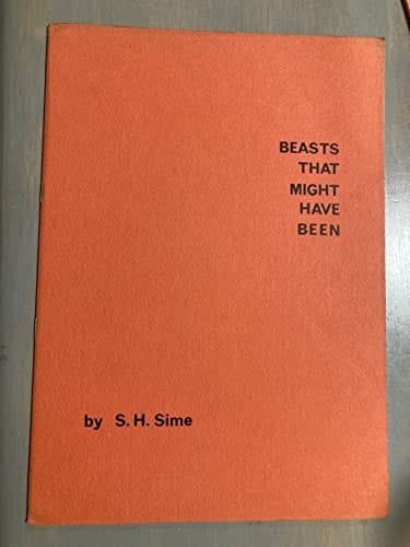 Beasts that Might Have Been