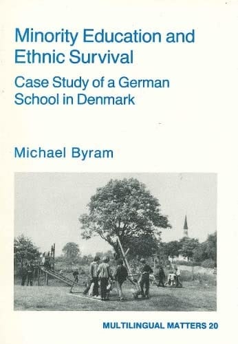 Minority Education and Ethnic Survival (Multilingual Matters, 20)