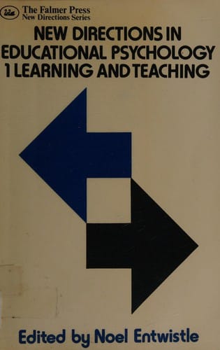 New Directions in Educational Psychology, 1: Teaching and Learning