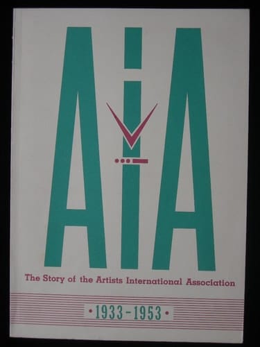 A.I.A.: the story of the Artists' International Association, 1933-1953