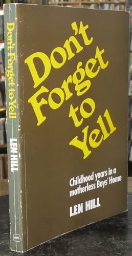 Don't Forget to Yell: Autobiography