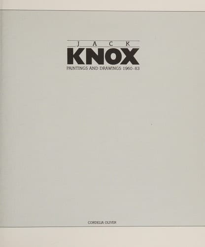 Jack Knox Paintings and Drawings 1960-1983