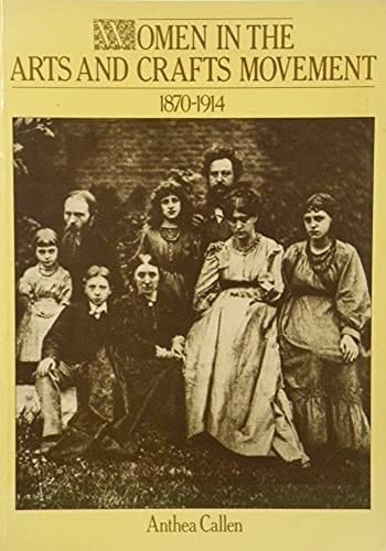 Women in the Arts and Crafts Movement 1870-1914