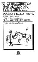 "W czterdziestym nas matko na Sybir zesłali ---" Polska a Rosja 1939-1942