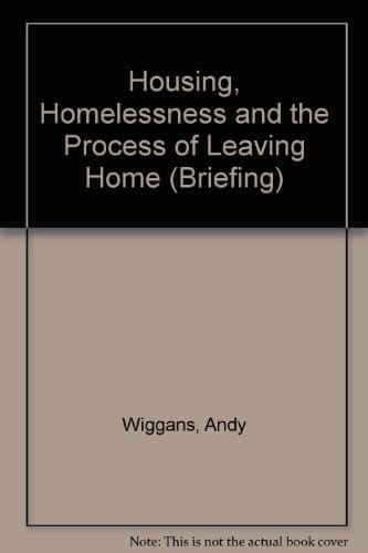 Housing, Homelessness and the Process of Leaving Home