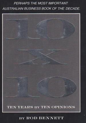 10 X 10: Ten years by ten opinions