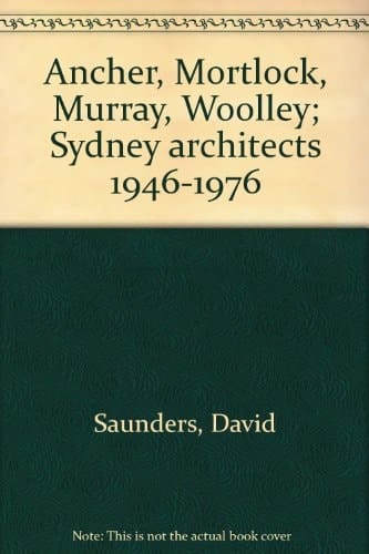 Ancher, Mortlock, Murray, Woolley Sydney Architects, 1946-1976