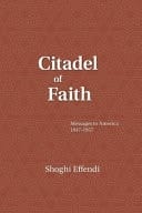 Citadel of Faith Messages to America 1847-1957