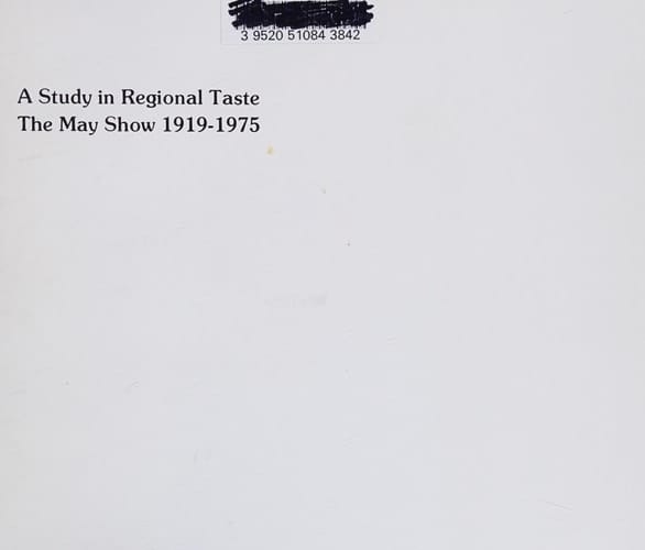 A study in regional taste: The May Show, 1919-1975