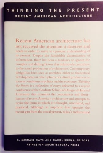 Thinking the Present: Recent American Architecture