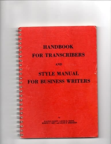 Handbook for Transcribers and Style Manual for Business Writers