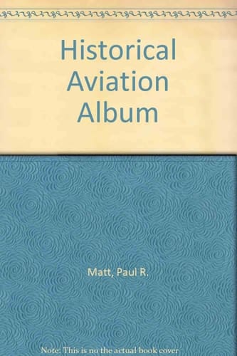 Historical Aviation Album: v. 4