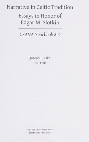 Narrative in Celtic Tradition Essays in Honor of Edgar M. Slotkin