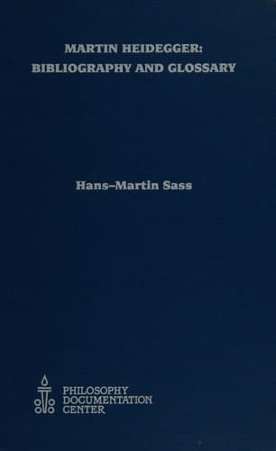 Martin Heidegger: Bibliography and Glossary