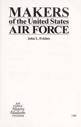 Makers of the United States Air Force (USAF warrior studies)